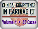 Clinical Competence in Cardiac CT Volume 4