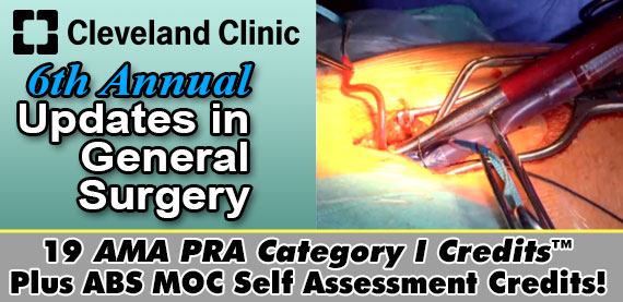 Cleveland Clinic 6th Annual Updates in General Surgery