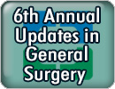 Cleveland Clinic 6th Annual Updates in General Surgery