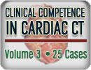 Clinical Competence in Cardiac CT Volume 3