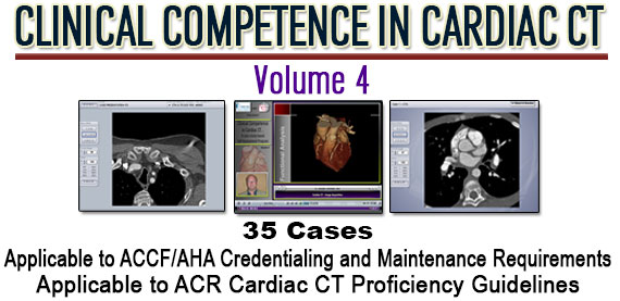 Clinical Competence in Cardiac CT Volume 4