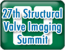 27th Annual Structural Valve Imaging Summit