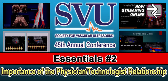 SVU Essentials #2: Importance of the Physician/Technologist Relationship