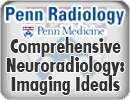 Penn Radiology Comprehensive Neuroradiology: Imaging Ideals